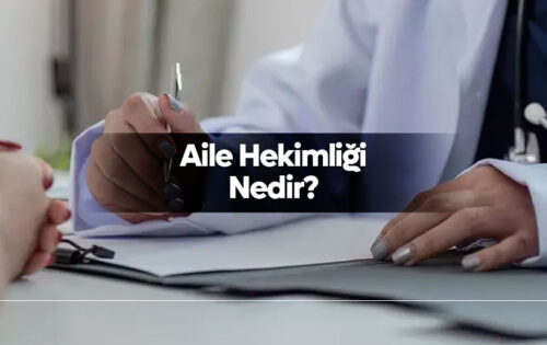 Aile Hekimliği nedir