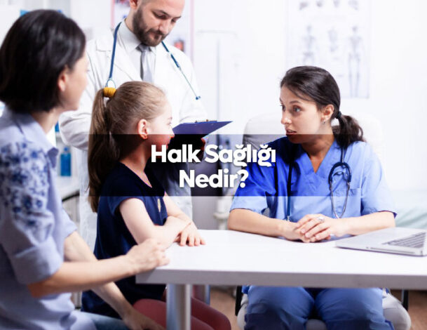 Halk Sağlığı Nedir