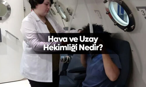 Hava ve Uzay Hekimliği Nedir