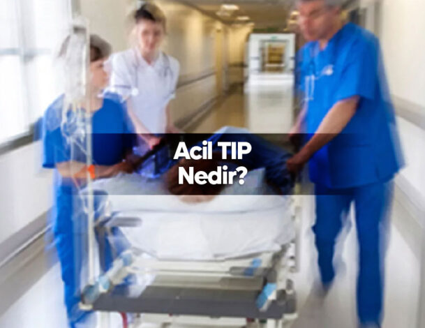 acil tıp nedir